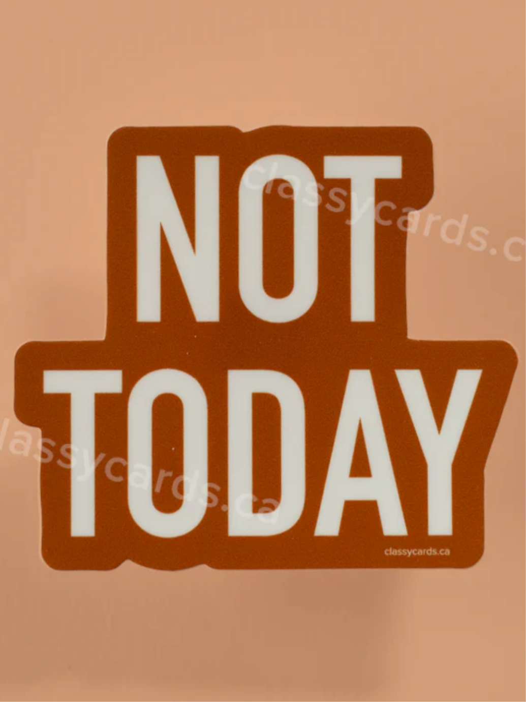 Not Today Sticker