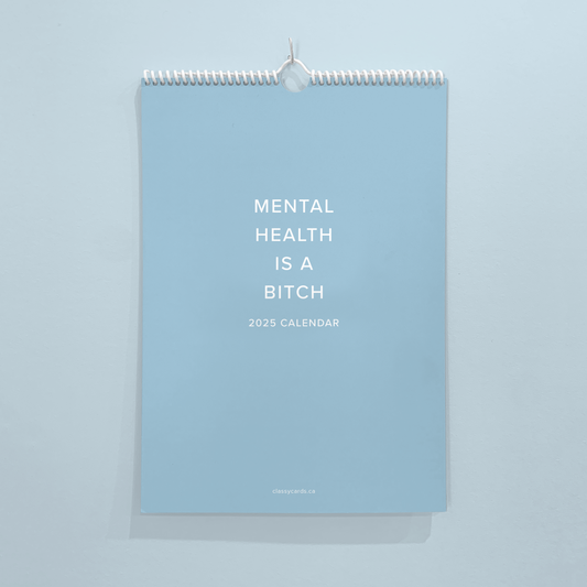 Mental Health is a Bitch Calendar