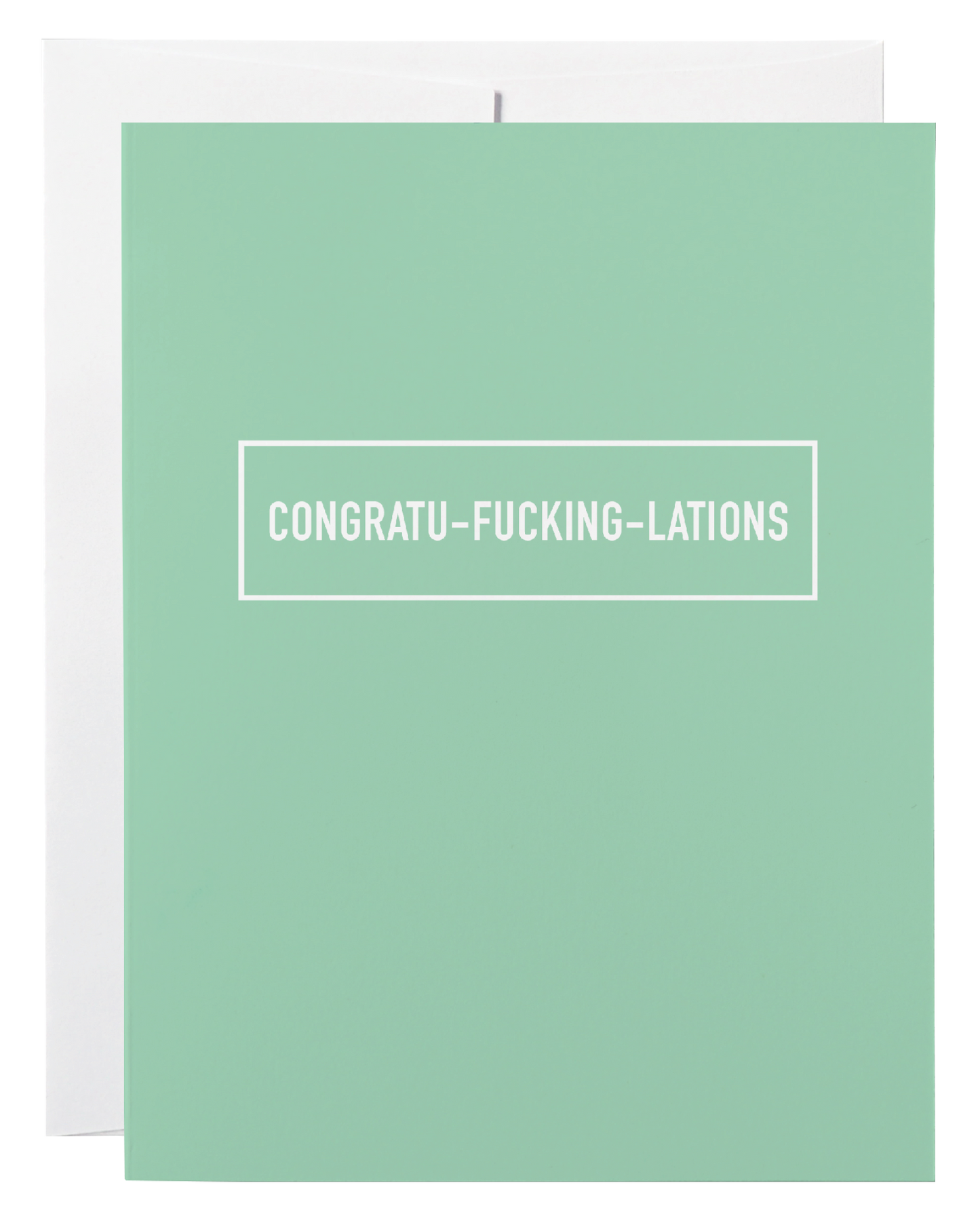 Congrats-fucking-lations Card