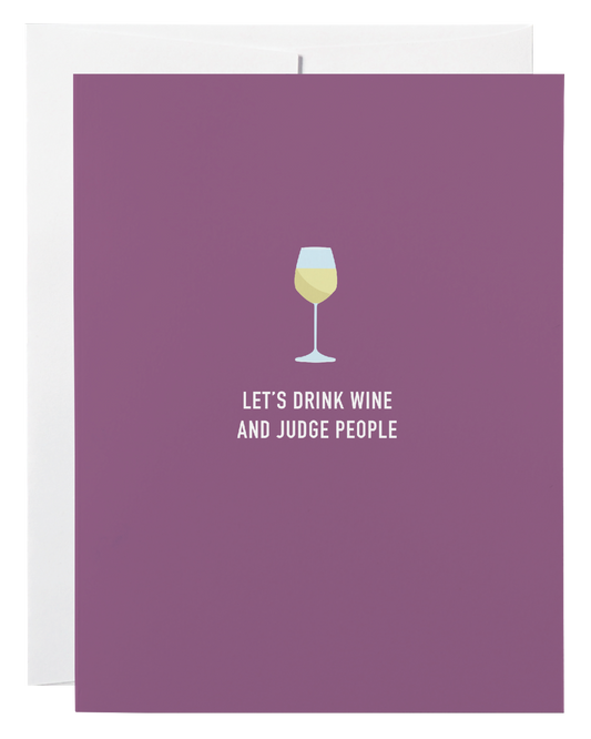 Drink Wine and Judge People Card