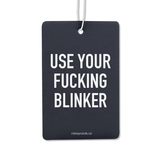 Use Your Fucking Blinker Air Freshener