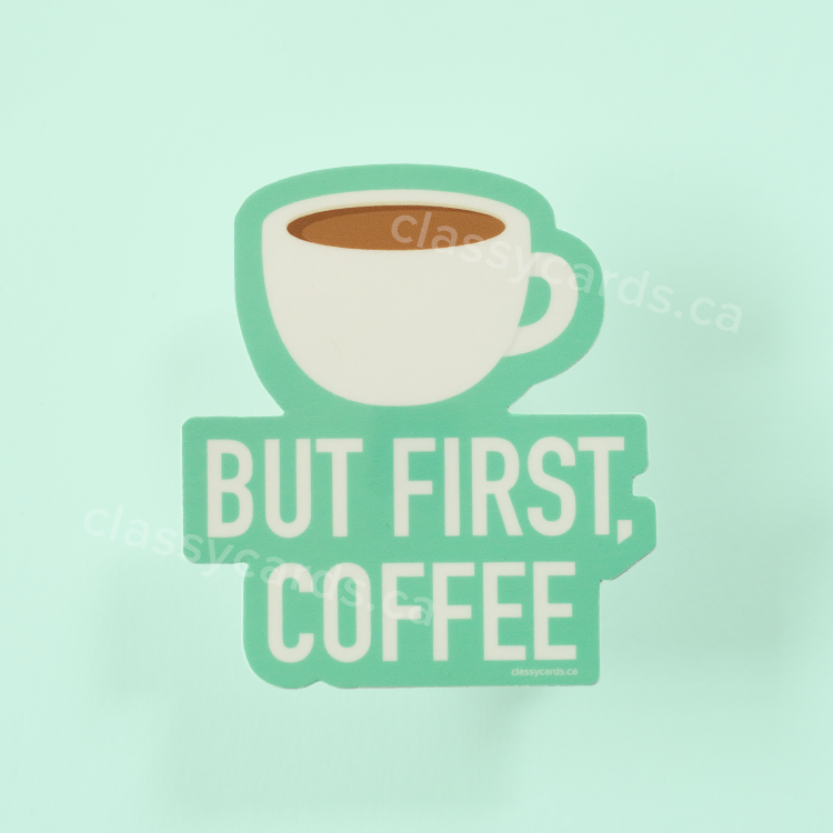 First Coffee Sticker