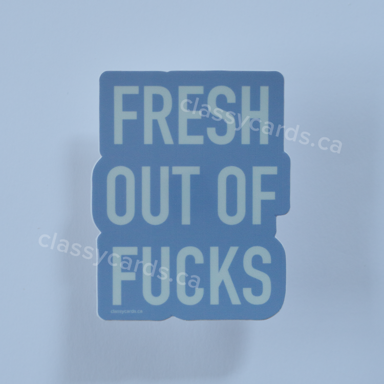 Fresh Out Sticker