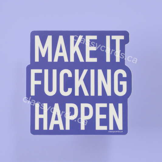 Make Happen Sticker