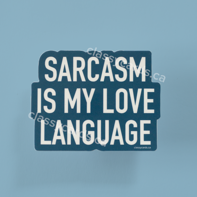 Sarcasm is My Love Language Sticker