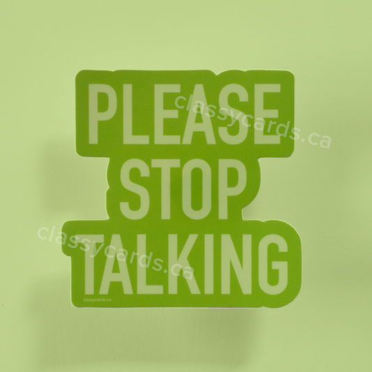 Stop Talking Sticker