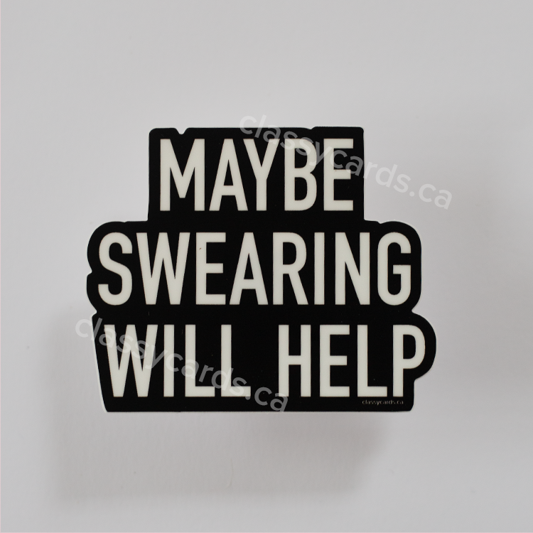 Swearing Will Help Sticker