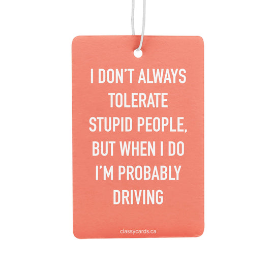 Tolerate Stupid People