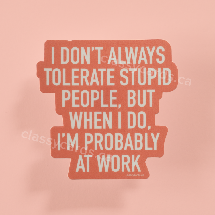 Tolerate People Sticker